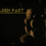 FNaF A Golden Past - Chapter 1