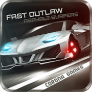 Fast Outlaw: Asphalt Surfers