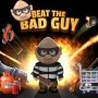 Beat the Bad Guy - Kick Buddy