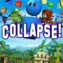 COLLAPSE!