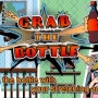 Grab The Bottle
